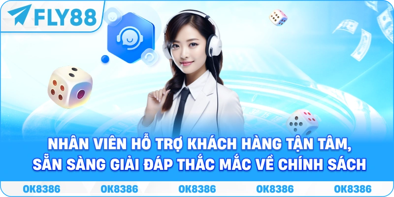 Hỗ trợ khách hàng giải đáp thắc mắc về chính sách và quy định